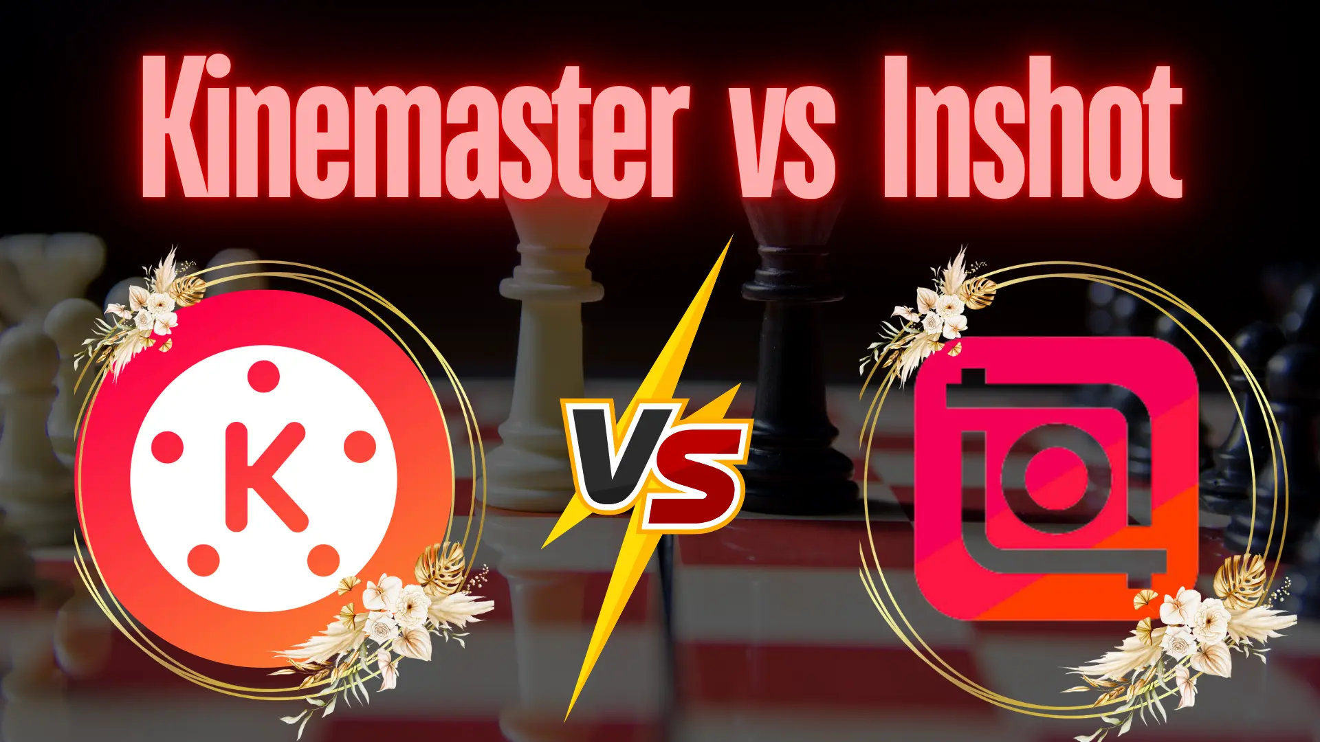 Kinemaster vs Inshot